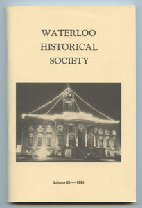 Waterloo Historical Society Vol. 83 - 1995