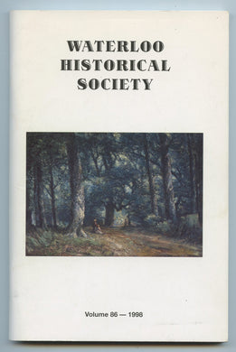 Waterloo Historical Society Vol. 86 - 1998