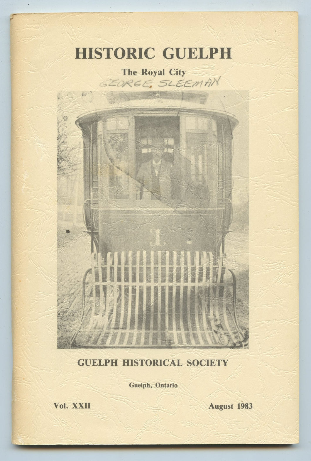 Historic Guelph: The Royal City, Volume XXII, 1982-83