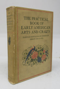 The Practical Book of Early American Arts and Crafts