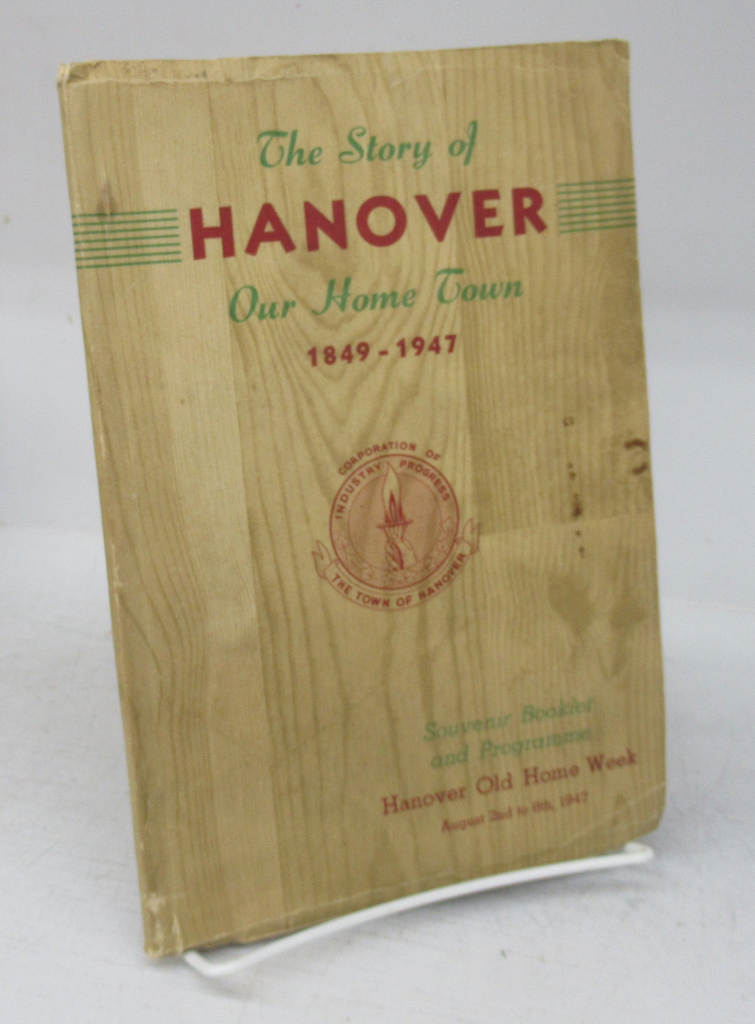 The Story of Hanover, Our Home Town, 1849-1947