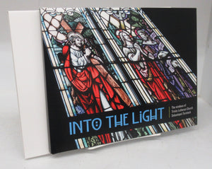 Into The Light: The windows of Trinity Lutheran Church Sebastopol-Tavistock