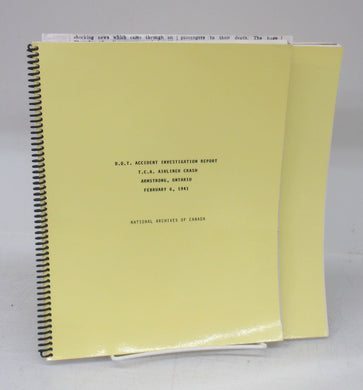D.O.T. Accident Investigation Report: T.C.A. Airliner Crash, Armstrong, Ontario, February 6, 1941