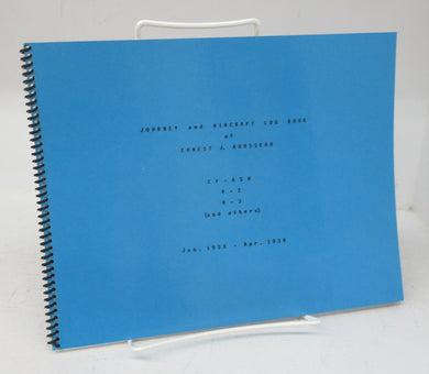 Journey and Aircraft Log Book of Ernest J. Rousseau CF-ASH R-2 R-3 (and others) Jan. 1933-Apr. 1939