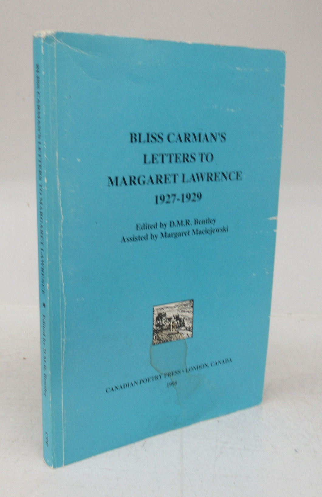 Bliss Carman's Letters to Margaret Lawrence 1927-1929