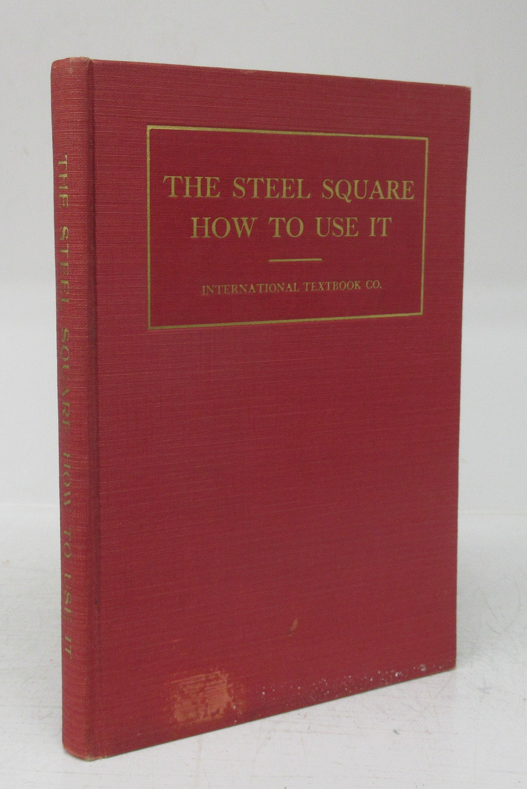 The Steel Square - How To Use It