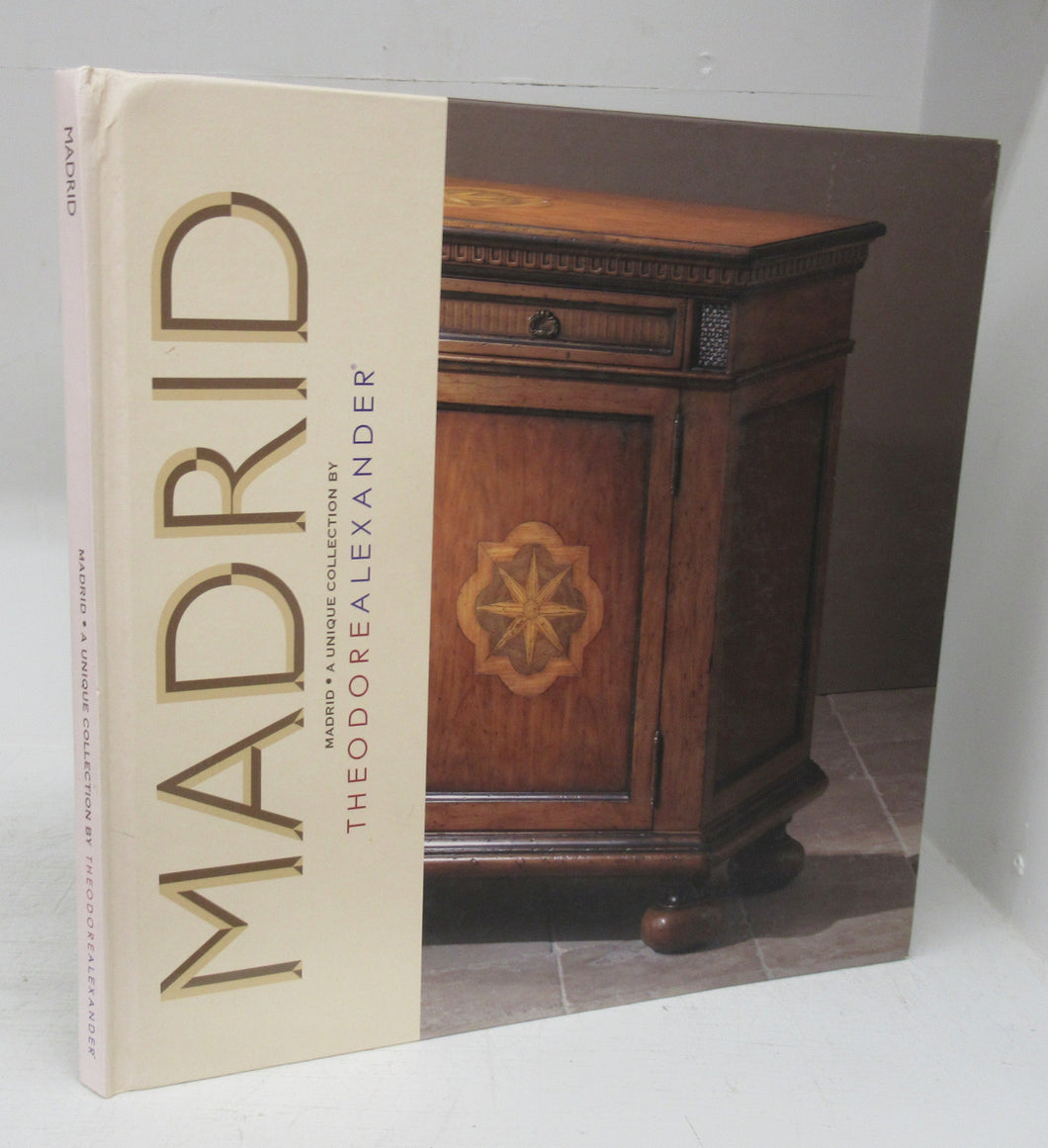 Madrid: A Unique Collection by Theodore Alexander