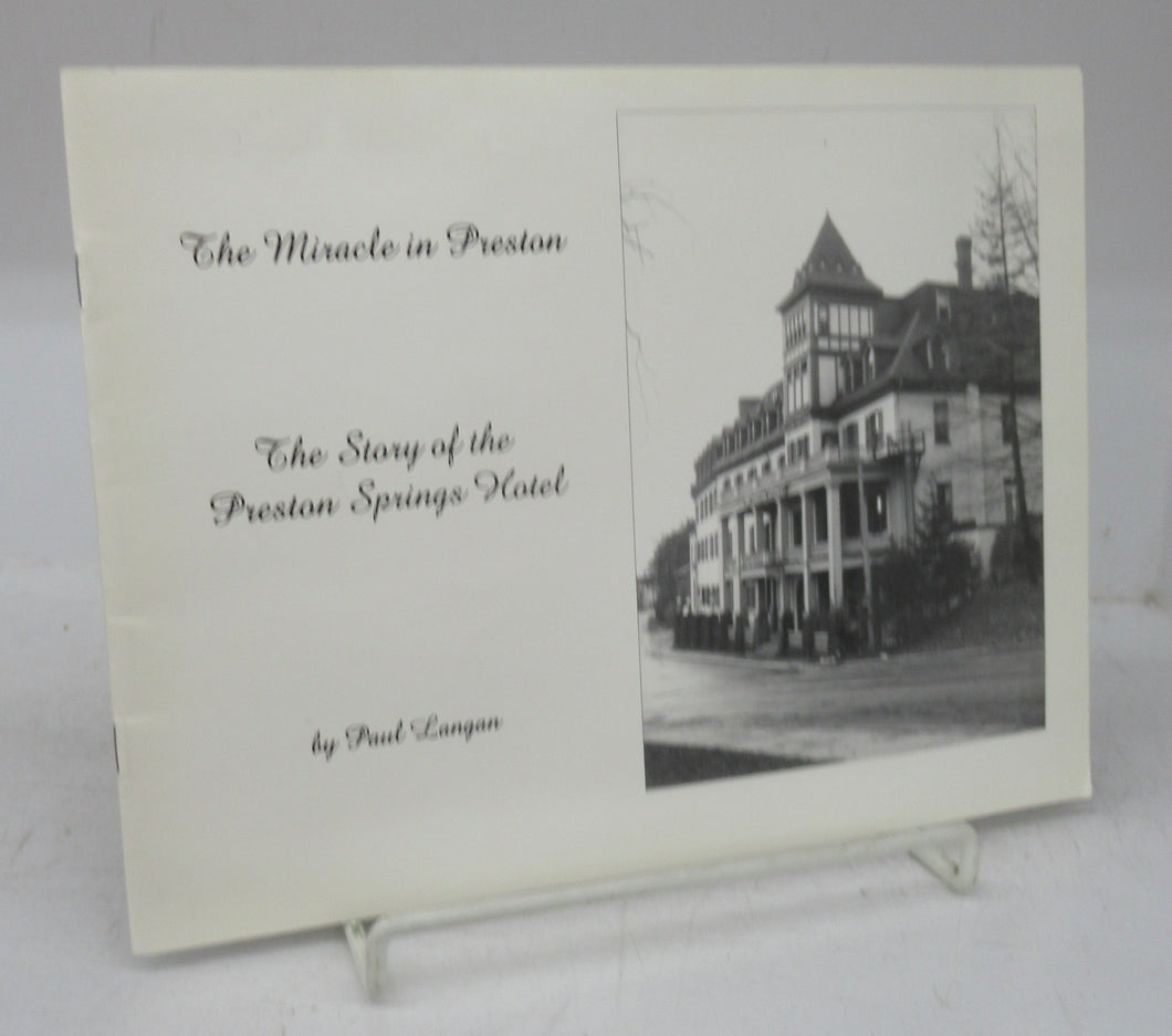 The Miracle in Preston: The Story of the Preston Springs Hotel