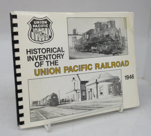 Historical Inventory of the Union Pacific Railroad 1946