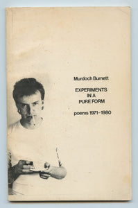 Experiments in a Pure Form: Poems 1971-1980