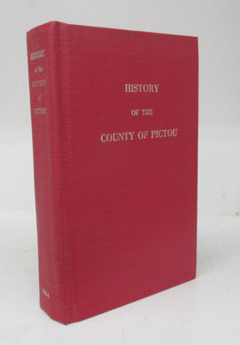 A History of the County of Pictou, Nova Scotia