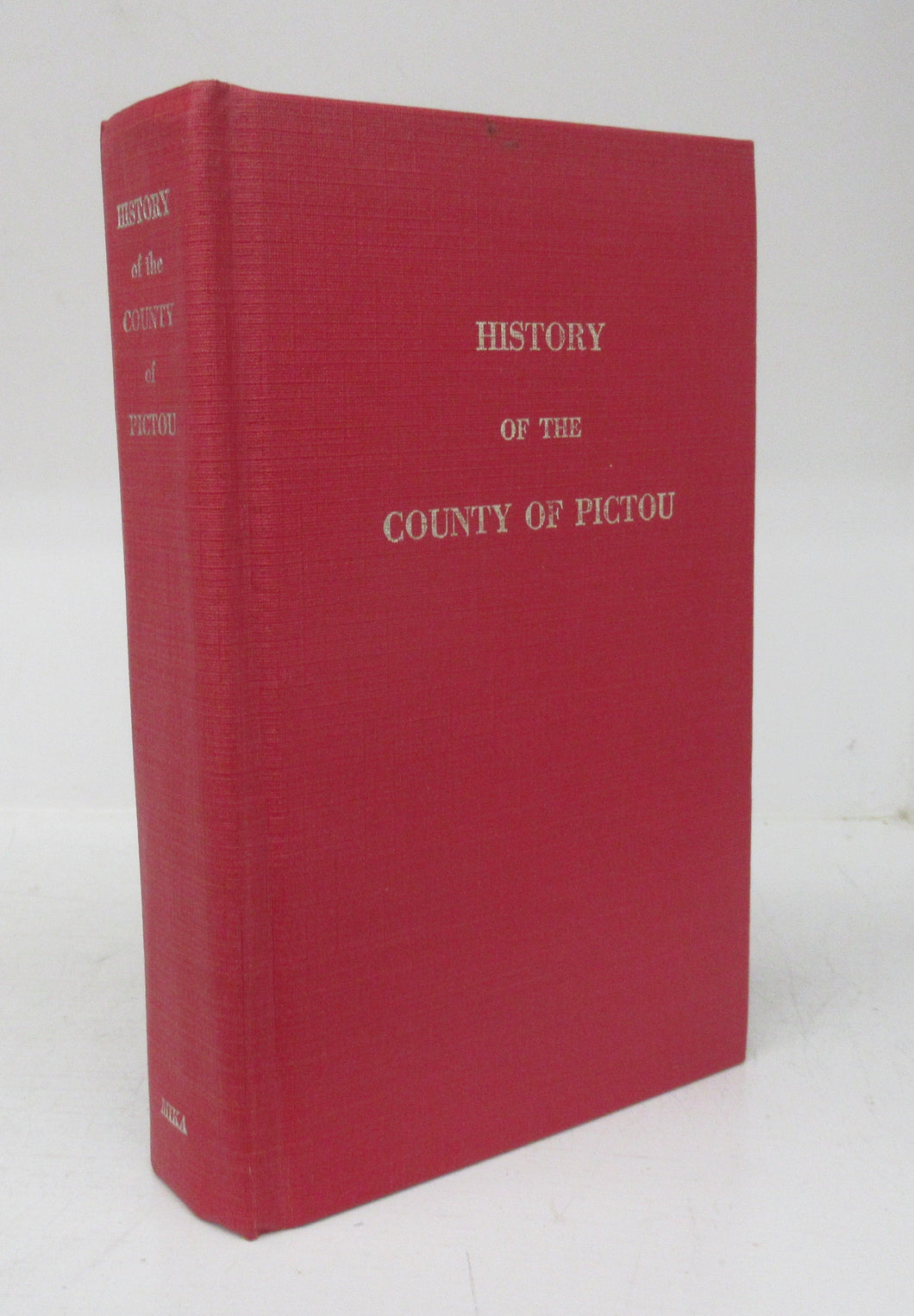 A History of the County of Pictou, Nova Scotia