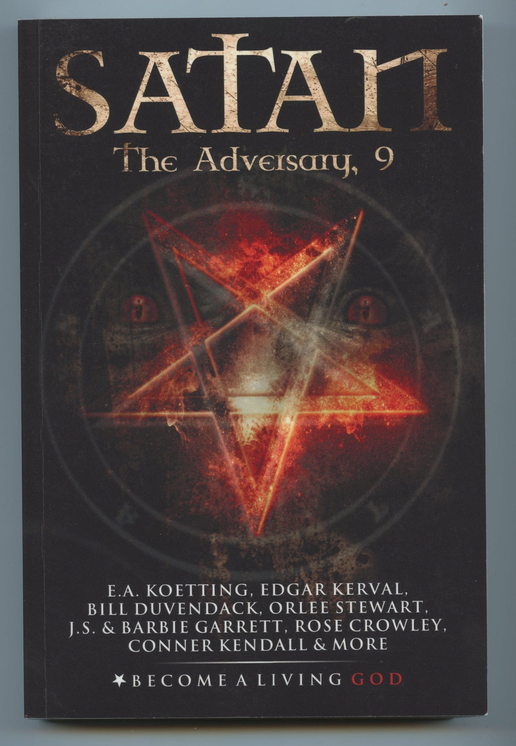 Satan: The Adversary. The Nine Demonic Gatekeepers, Compendium 9