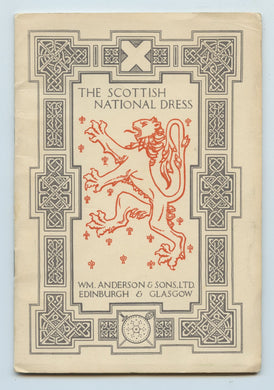 The Scottish National Dress: A Handbook For Everyone Interested in Highland Dress