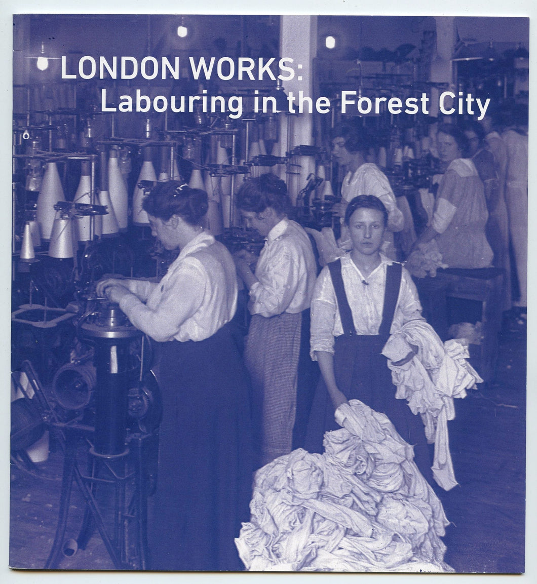 London Works: Labouring in the Forest City