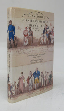 The Day Book of Daniel Campbell of Shawfield 1767 with relevant papers concerning the Estate of Islay