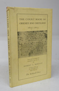 The Court Book of Orkney and Shetland 1612-1613