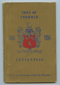 Town of Thorold Centennial 1850-1950