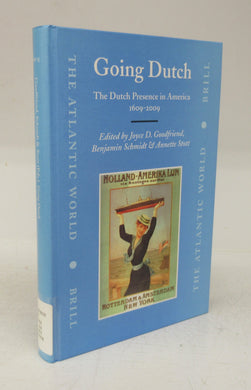 Going Dutch: The Dutch Presence in America 1609-2009