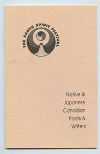 The Earth Spirit Festival: Native & Japanese Canadian Poets & Writers