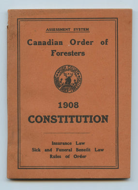 Canadian Order of Foresters 1908 Constitution