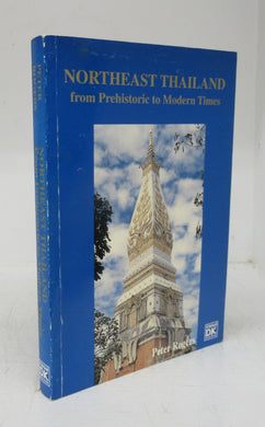 Northeast Thailand from Prehistoric to Modern Times: In Search of Isan's Past