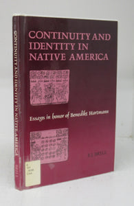 Continuity and Identity in Native America: Essays in honor of Benedikt Hartmann
