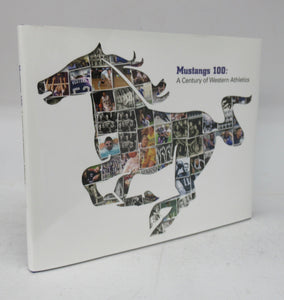 Mustangs 100: A Century of Western Athletics