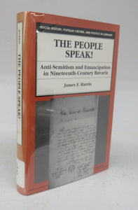 The People Speak! Anti-Semitism and Emancipation in Nineteenth-Century Bavaria