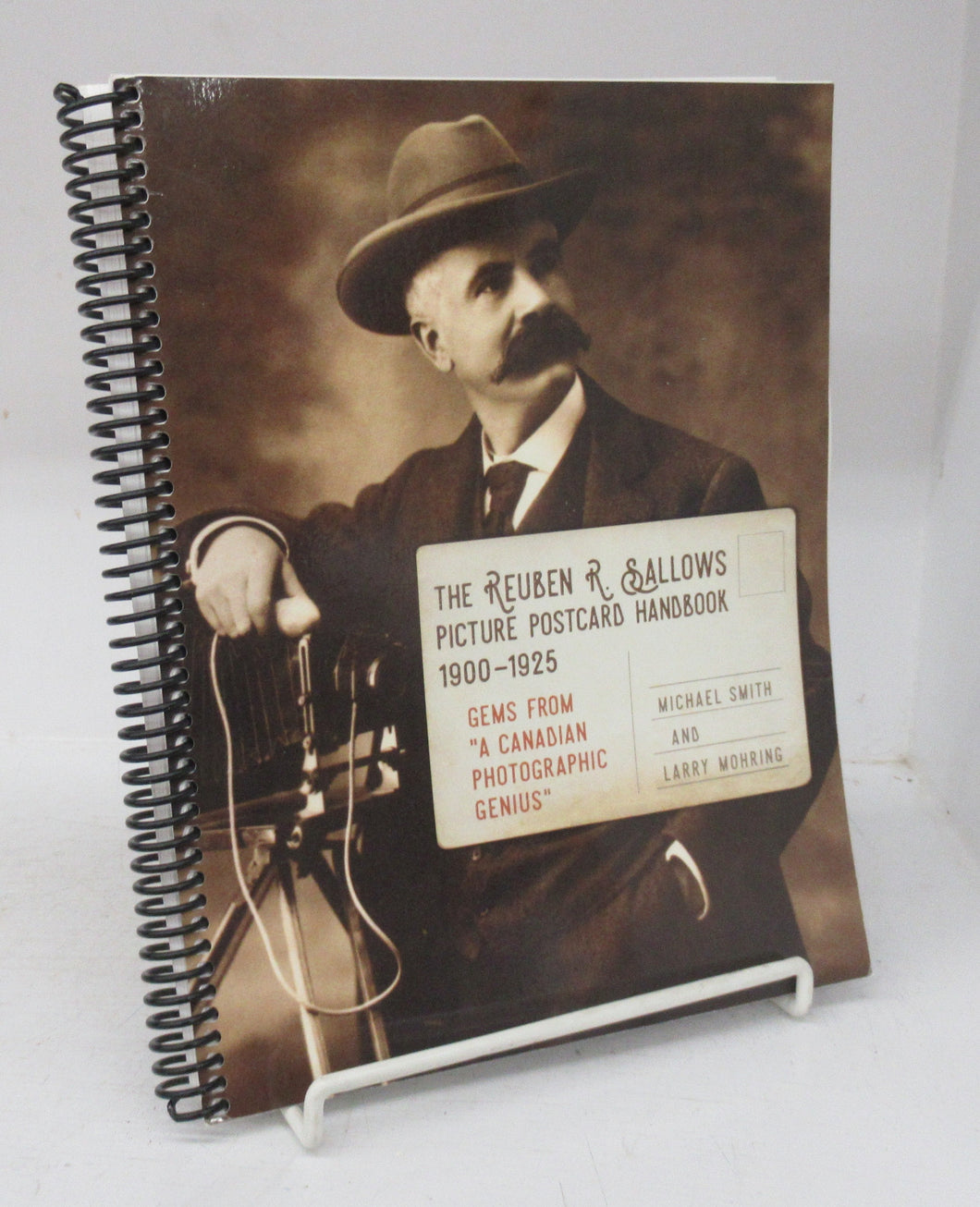 The Reuben R. Sallows Picture Postcard Handbook 1900-1925. Gems from  "A Canadian Photographic Genius"
