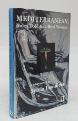 Mediterranean: Tales Told to a Bird Woman