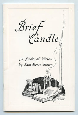 Brief Candle: A  Book of Verse