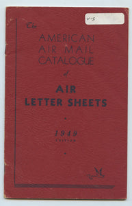 The American Air Mail Catalogue of Air Letter Sheets, Including Military and Prisoner of War Air Letter Cards