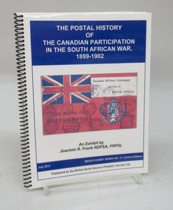 The Postal History of the Canadian Participation in the South African War, 1899-1902