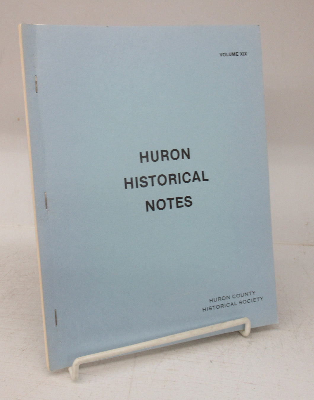 Huron Historical Notes, Volume XIX