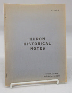 Huron Historical Notes, Volume V