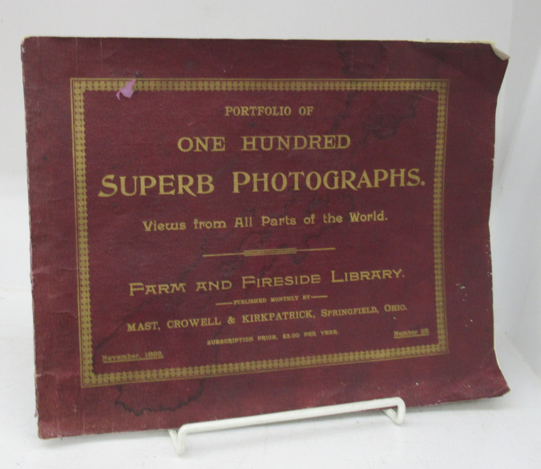 Portfolio of One Hundred Superb Photographs. Views from All Parts of the World