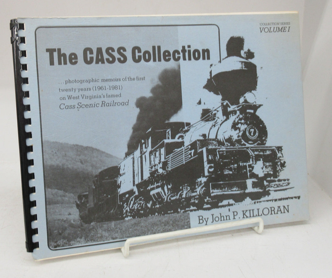The CASS Collection: photographic memoirs of the first twenty years (1961-1981) on West Virginia's famed Cass Scenic Railroad