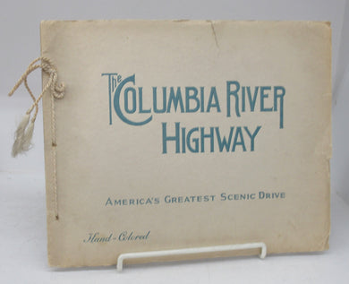 The Columbia River Highway: America's Greatest Scenic Drive
