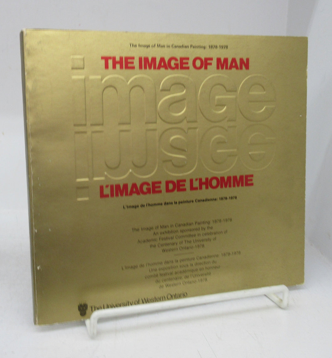 The Image of Man in Canadian Painting: 1878-1978