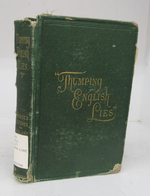 Thumping English Lies. Froude's Slanders on Ireland and Irishmen. 