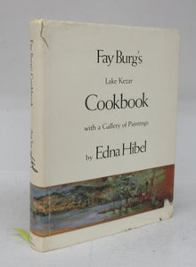 Fay Burg's Lake Kezar Cookbook with a Gallery of Paintings