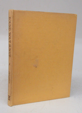 Round 'bout Sun-Up: Some Memories that Live