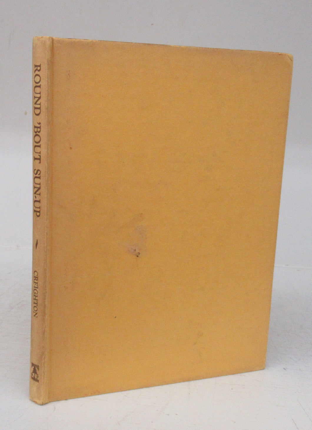 Round 'bout Sun-Up: Some Memories that Live