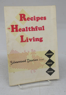 Recipes for Healthful Living
