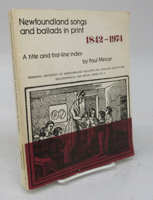 Newfoundland songs and ballads in print 1842-1974: A title and first-line index