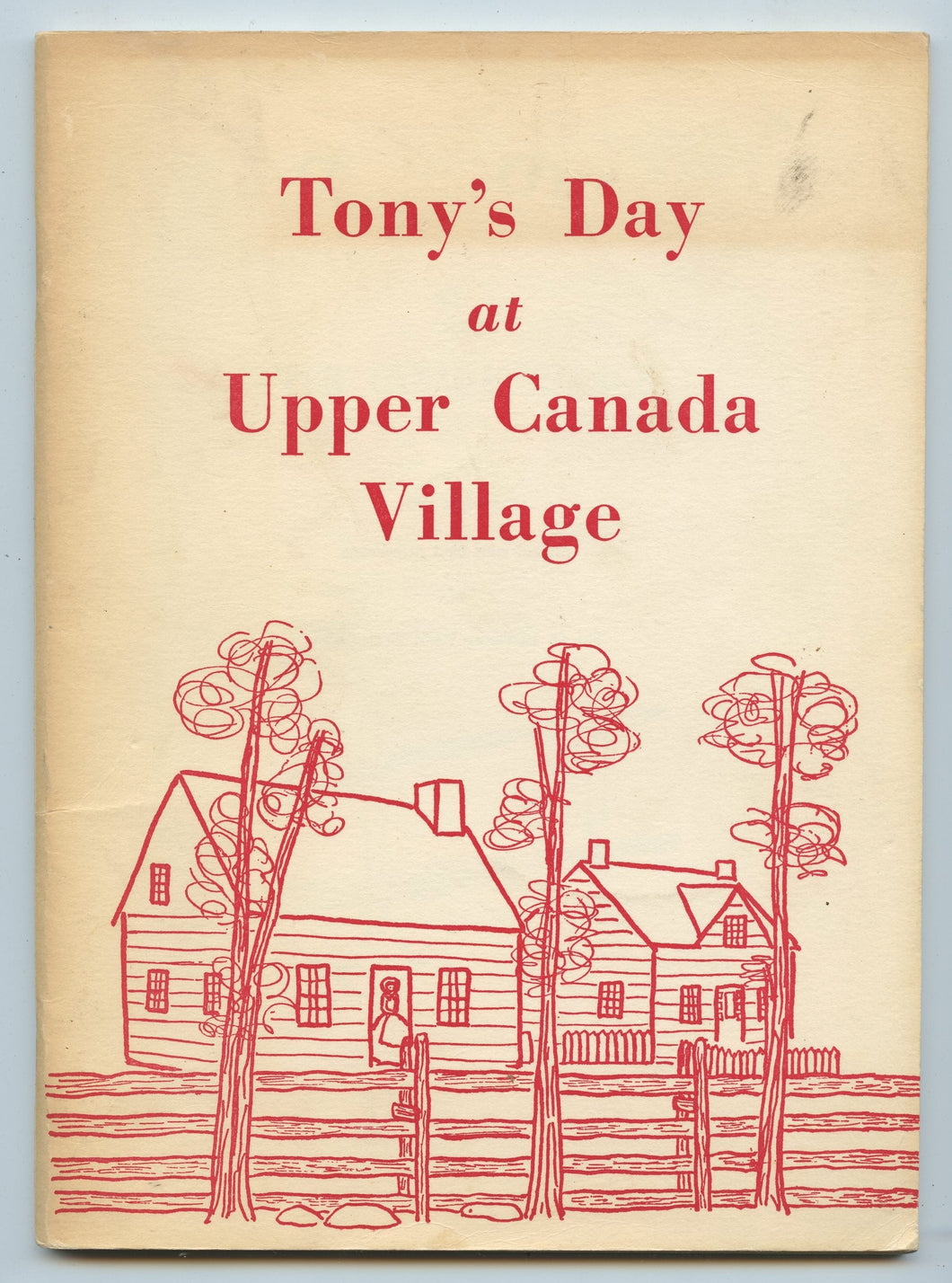 Tony's Day at Upper Canada Village