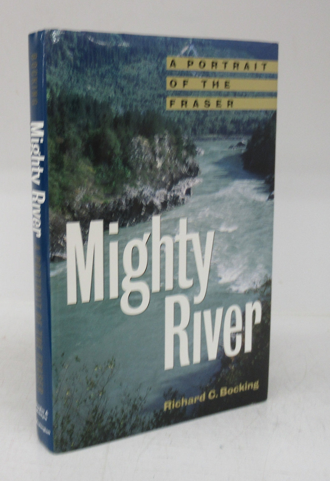 Mighty River: A Portrait of the Fraser