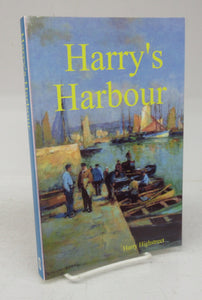 Harry's Harbour: A collection of columns, articles, comments, opinions, and Short Stories