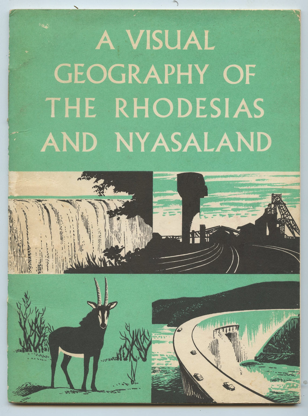 A Visual Geography of the Rhodesias and Nyasaland